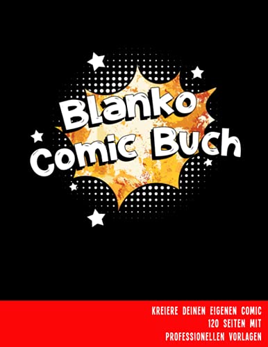 Blanko Comic Buch: Professionelle Vorlagen zum Erstellen eigener Comics Blanko Comic Buch: Professionelle Vorlagen zum Erstellen eigener Comics
