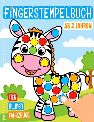 Fingerstempelbuch zum kreativen Ausmalen für Kinder ab 2 Jahren: Stempeln, Malen und Ausschneiden - Basteln für Mädchen und Jungen. Fingerstempelbuch zum kreativen Ausmalen für Kinder ab 2 Jahren: Stempeln, Malen und Ausschneiden - Basteln für Mädchen und Jungen.