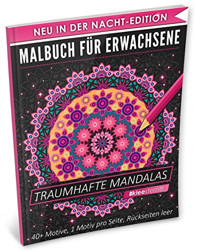 Malbuch für Erwachsene: Traumhafte Mandalas (A4 Nacht Edition, 40+ Ausmalbilder, Ideal für Neon & Glitzerstifte, Kleestern®) von Kleestern