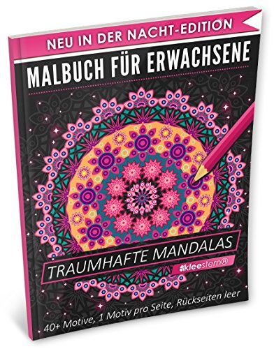 Malbuch für Erwachsene: Traumhafte Mandalas (A4 Nacht Edition, 40+ Ausmalbilder, Ideal für Neon & Glitzerstifte, Kleestern®) von Kleestern