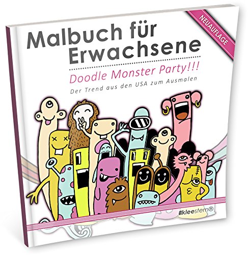 Malbuch für Erwachsene: Doodle Monster Party (Der Trend aus den USA / Ausmalbuch) von Kleestern