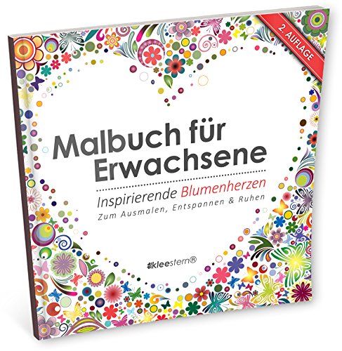 Malbuch für Erwachsene: Ispirierende Blumenherzen (Ausmalen, Entspannen & Träumen) von KLEESTERN Malbücher