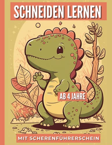 Schneiden Lernen ab 4 Jahre Dinosaurier: Dino Ausschneidebuch Bastelbuch Ausschneiden für Kinder mit dem Scherenführerschein | Schneidebuch, Übungsbuch für Vorschule, Grundschule