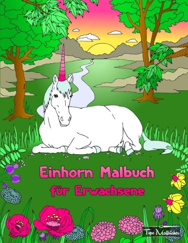 Einhorn Malbuch für Erwachsene + BONUS: Kostenlose Einhorn-Malvorlagen zum Ausmalen (PDF zum Ausdrucken)