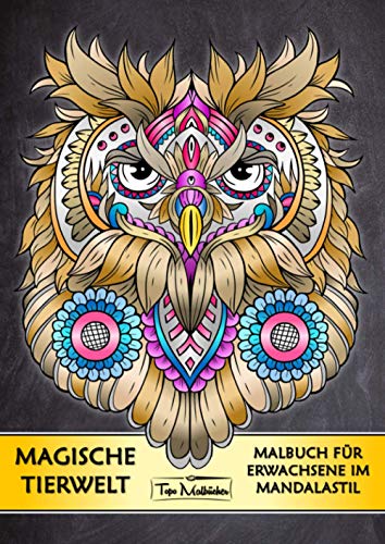 Malbuch für Erwachsene Magische Tierwelt im Mandala Stil - Topo Malbücher®