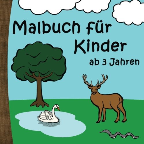 Malbuch für Kinder ab 3 Jahren: Ausmalbilder für Mädchen und Jungs von CreateSpace Independent Publishing Platform
