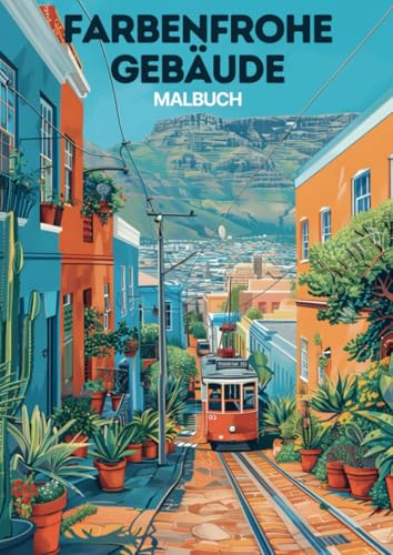 Malbuch - Farbenfrohe Gebäude: 25 Malseiten für Jugendliche und Erwachsene für wunderbare Entspannung von Bookmundo