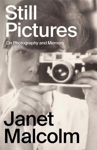 Still Pictures: On Photography and Memory von Granta Books
