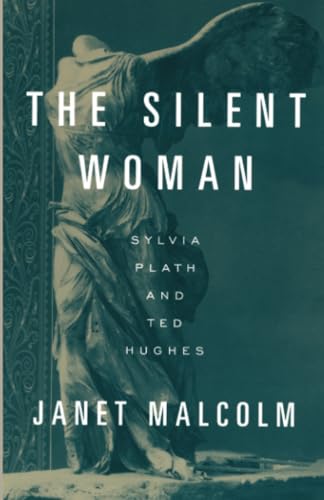 The Silent Woman: Sylvia Plath and Ted Hughes von Vintage