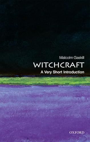 Witchcraft: A Very Short Introduction (Very Short Introductions, 228)