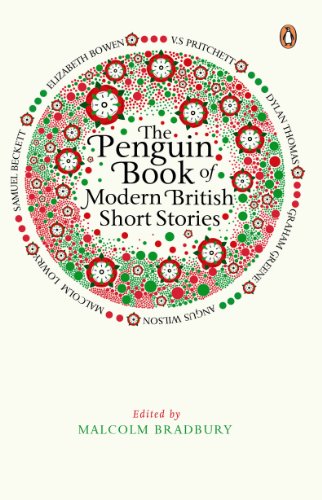 The Penguin Book of Modern British Short Stories: A major new anthology celebrating the short story from Samuel Beckett and Elizabeth Bowen to Martin Amis and Beryl Bainbridge von Penguin