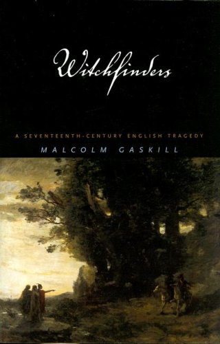 Witchfinders: A Seventeenth-Century English Tragedy Witchfinders: A Seventeenth-Century English Tragedy von HARVARD UNIV PR