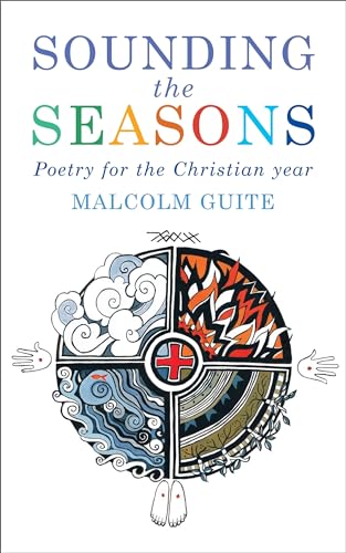 Sounding the Seasons: Seventy Sonnets for the Church Year