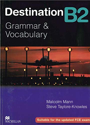 Destination B2: Grammar & Vocabulary / Student’s Book (Destination – New Edition)