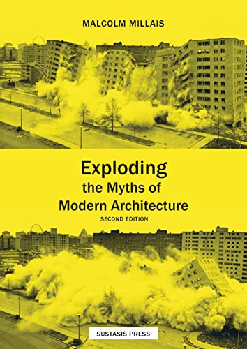 Exploding the Myths of Modern Architecture von Mijnbestseller.nl