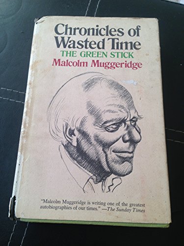 The green stick (His Chronicles of wasted time)