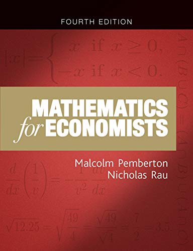 Mathematics for economists: An introductory textbook (new edition)