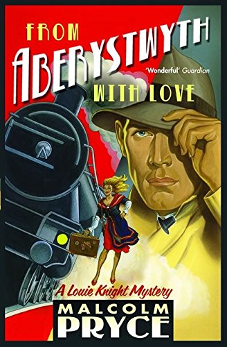 From Aberystwyth with Love von Bloomsbury Publishing