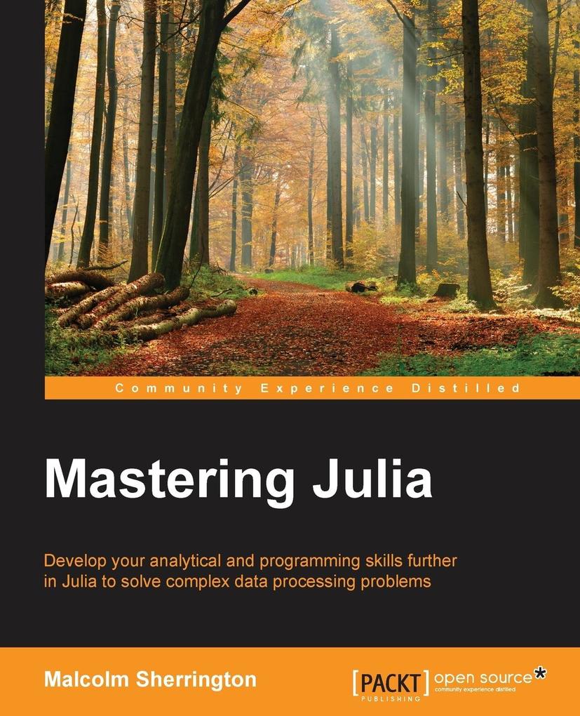 Mastering Julia von Packt Publishing