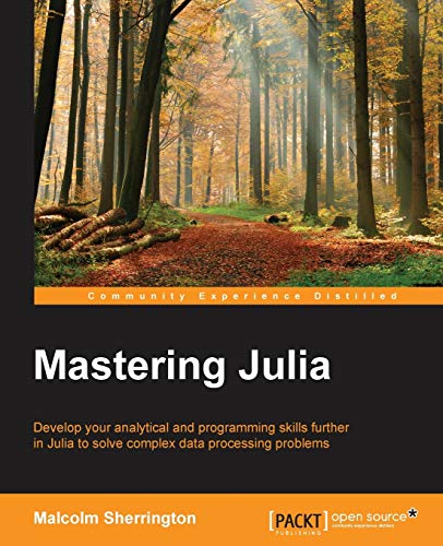 Mastering Julia von Packt Publishing