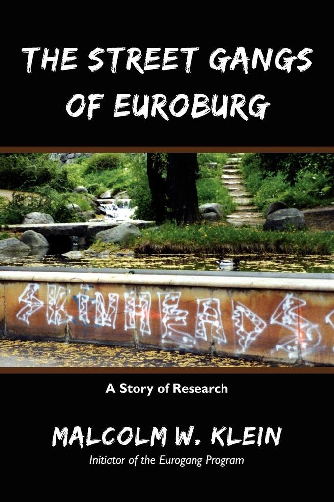 The Street Gangs of Euroburg von iUniverse