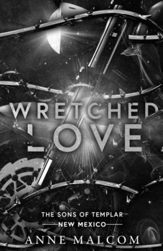 Wretched Love: The Sons of Templar MC - New Mexico von Independently published