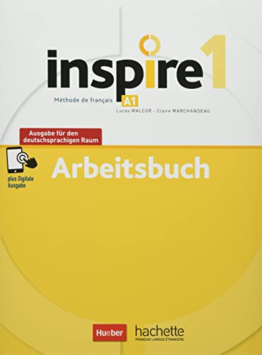 Inspire 1 – Ausgabe für den deutschsprachigen Raum: Arbeitsbuch mit Audios online und Code von Hueber