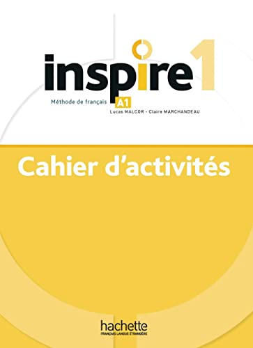 Inspire 1 – Internationale Ausgabe: Méthode de français / Arbeitsbuch mit Beiheft und Code Inspire 1 – Internationale Ausgabe: Méthode de français / Arbeitsbuch mit Beiheft und Code