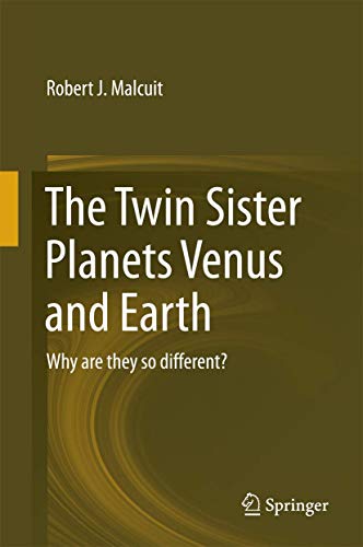 The Twin Sister Planets Venus and Earth: Why are they so different? von Springer