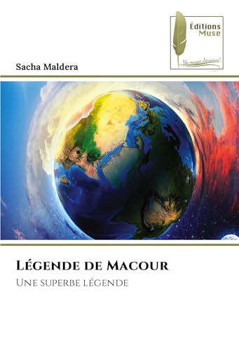 Légende de Macour: Une superbe légende von Éditions Muse