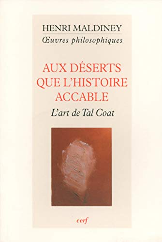AUX DÉSERTS QUE L'HISTOIRE ACCABLE: L'art de Tal Coat von CERF