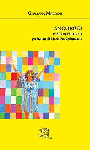 Ancorpiù. Pensieri colorati (Agape) von La Vita Felice