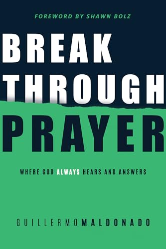 Breakthrough Prayer: Where God Always Hears and Answers von Whitaker House