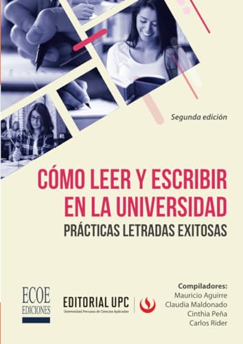 Cómo leer y escribir en la universidad: Prácticas letradas exitosas von Ecoe Ediciones