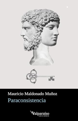 Paraconsistencia (Colección Valparaíso de Poesía, Band 471) von Valparaíso Ediciones