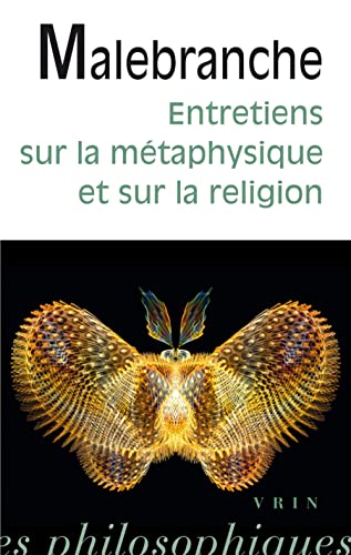 Entretiens Sur La Metaphysique Et Sur La Religion (Bibliotheque Des Textes Philosophiques - Poche)