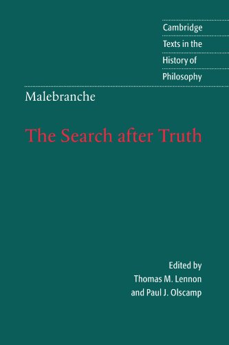 Malebranche: The Search after Truth: With Elucidations of The Search after Truth (Cambridge Texts in the History of Philosophy)