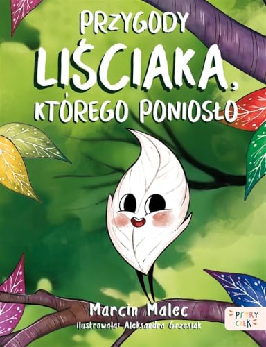 Przygody Liściaka, którego poniosło von Pstryczek