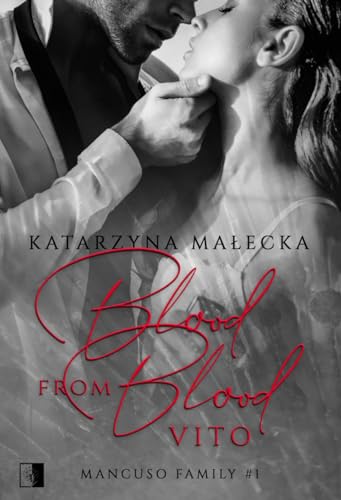 Blood from Blood Vito: Mancuso Family #1 von NieZwykłe