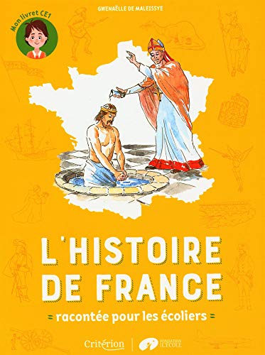 L'histoire de France racontée pour les écoliers - Mon livret CE1