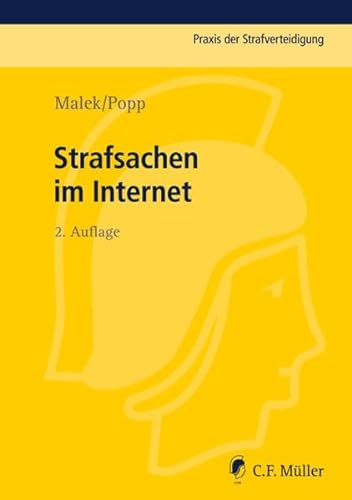 Strafsachen im Internet (Praxis der Strafverteidigung) von C.F. Müller