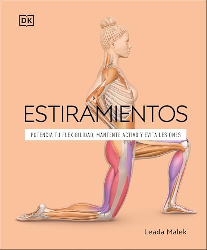 Estiramientos: Potencia tu flexibilidad, mantente activo y evita lesiones (Deportes DK) von DK