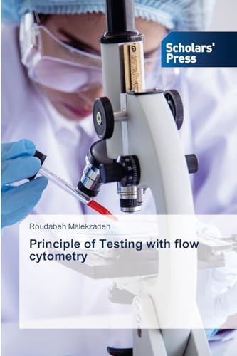Principle of Testing with flow cytometry: DE von Scholars' Press
