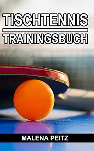 Tischtennis Trainingsbuch von Independently published