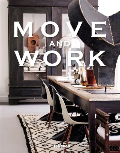 Move and Work: Dtsch.-Engl.-Französ.-Span. (Malene Birger series) von Teneues