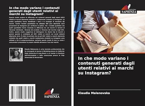 In che modo variano i contenuti generati dagli utenti relativi ai marchi su Instagram?: DE von Edizioni Sapienza
