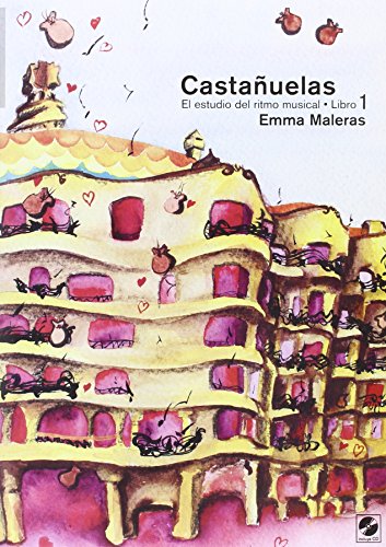 Castañuelas. Vol. I: El estudio del ritmo musical. (Castañuelas. El estudio del ritmo musical. Vol. I)