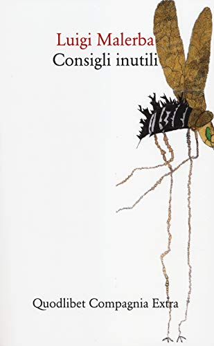 Consigli inutili-Biografie immaginarie Consigli inutili-Biografie immaginarie von Quodlibet