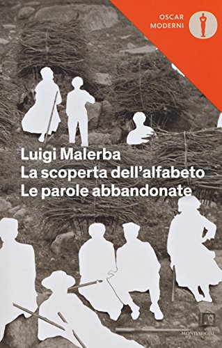 La scoperta dell'alfabeto-Le parole abbandonate (Oscar moderni, Band 155) von Mondadori