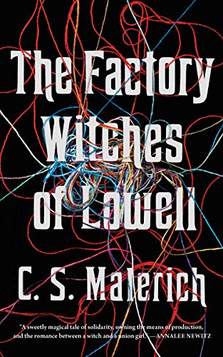 Factory Witches of Lowell von Tordotcom